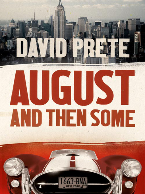Title details for August and Then Some by David Prete - Available